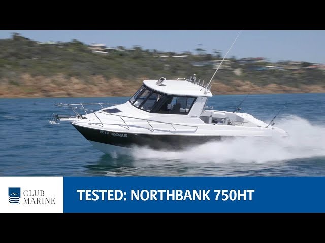 Northbank 750HT Boat Review | Club Marine