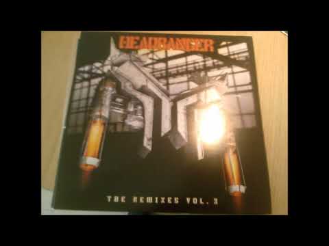 VA Headbanger     The Remixes vol 1 2 3 4 5 6     - 2005, 2007, 2008, 2009