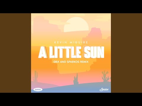 A Little Sun (GBX & Sparkos Remix)