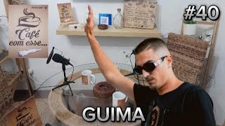 Entrevista Guima - Café com Esse, 2024