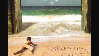 Millenium / Exist