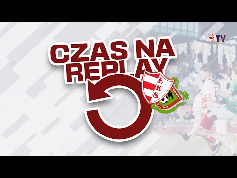 | Czas na replay | ŁKS Łomża 5:0 KS Śniadowo