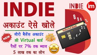 Indie by IndusInd Bank Account Opening Online | Zero balance savings account with virtual debit card