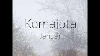 Komajota - Január (official video 2014)