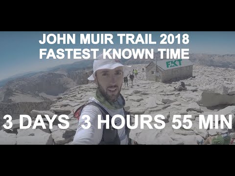 John Muir Trail Fastest Known Time Unsupported 2018