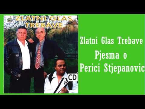 Zlatni Glas Trebave - Pjesma o Perici Stjepanovic ( Official audio )