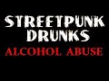Streetpunk Drunks Alcohol Abuse Full Album