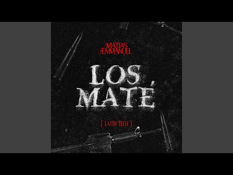 Los Maté (Radio Edit)