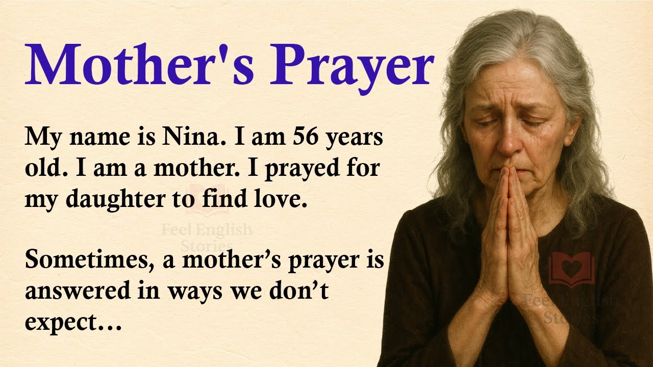 A Mother's Prayer: My Daughter's Painful Story ✅ Emotional English Story (A1–A2 Level) ✅