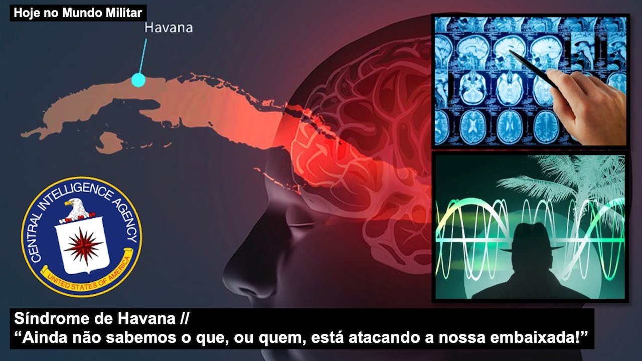 Síndrome de Havana – “Ainda não sabemos o que, ou quem, está atacando a nossa embaixada”
