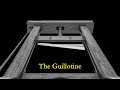 History Of The Guillotine Well Hung History