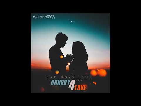 AlimkhanOV A. - Hungry For Love (Bad Boys Blue Cover)