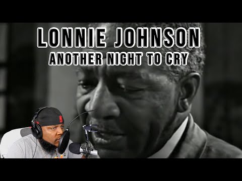 TWIGG FIRST TIME HEARING - Lonnie Johnson - Another Night To Cry(REACTION)