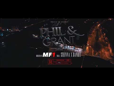 S’HUNNA X BANDIT - PHIL&GRANT