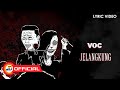 VOC Jelangkung Official Lyric Video