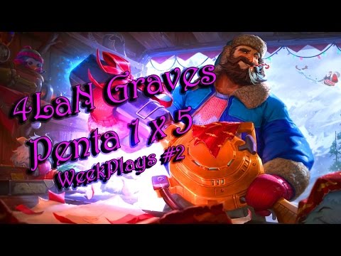 4LaN Graves Penta 1 x 5 | WeekPlays #2