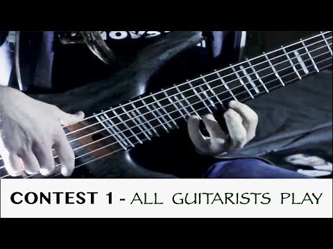 [ CONTEST 1 - ALL GUITARISTS PLAY ]