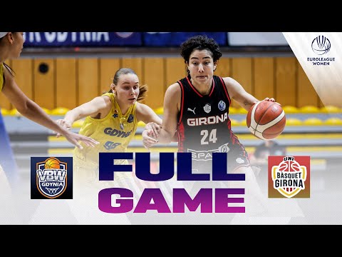 First Round | VBW Gdynia v Spar Girona | Full Basketball Game | EuroLeague Women 2025-26