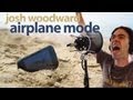 Josh Woodward: "Airplane Mode" (Official ...