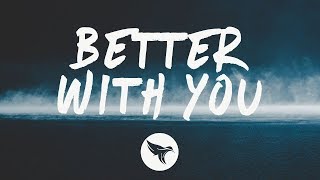3LAU - Better With You (Lyrics) feat. Iselin, With Justin Caruso