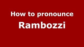 How to pronounce Rambozzi