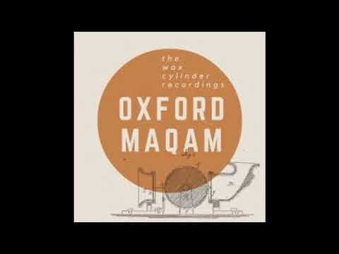 Oxford Maqam - Bashraf Murabba' Bayati (1) أكسفورد مقام، بشرف مربع البياتي