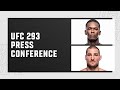 UFC 293: Pre-Fight Press Conference