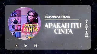 Download lagu Kalia Siska Ft.SKA86 - Apakah Itu Cinta (Lyrics) mp3 Download lagu Kalia Siska Ft.SKA86 - Apakah Itu Cinta (Lyrics) mp3