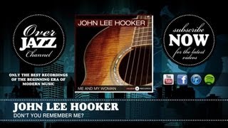 John Lee Hooker - Don't You Remember Me? (1950)