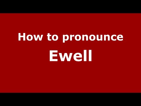 How to pronounce Ewell