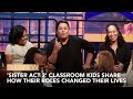 'Sister Act 2' Classroom Kids Share How Their Roles Changed Their Lives