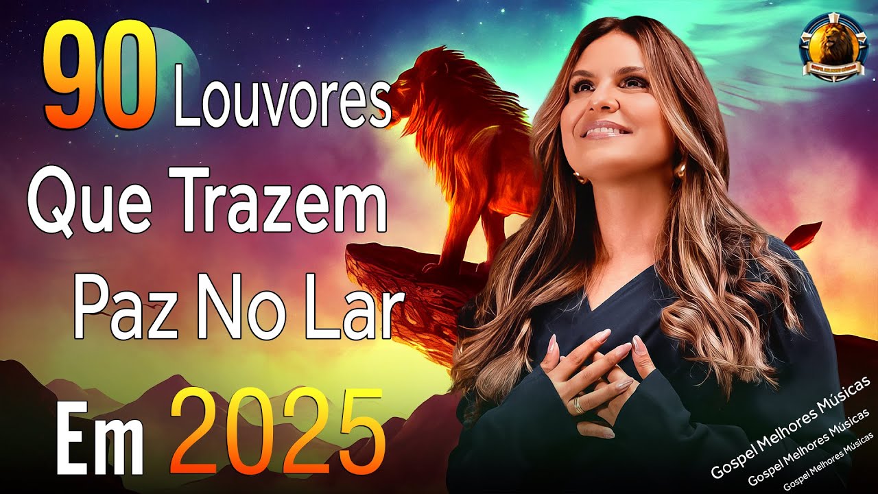 Louvores de Adoração 2024 - As Melhores Músicas Gospel Mais Tocadas - Top Gospel, Hinos Evangélicos.