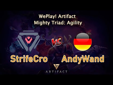 StrifeCro vs AndyWand - Group H | Artifact Mighty Triad: Agility | WePlay!