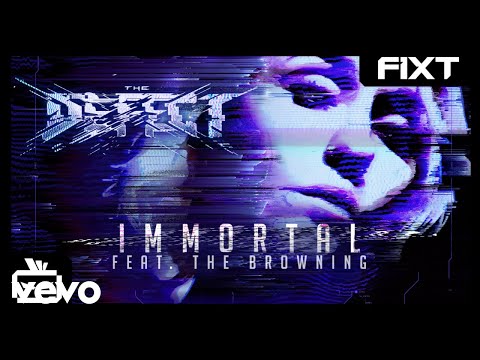 THE DEFECT - IMMORTAL (feat. The Browning)