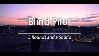 Blind Pilot - 3 Rounds and a Sound (Sub. Español e ingles)