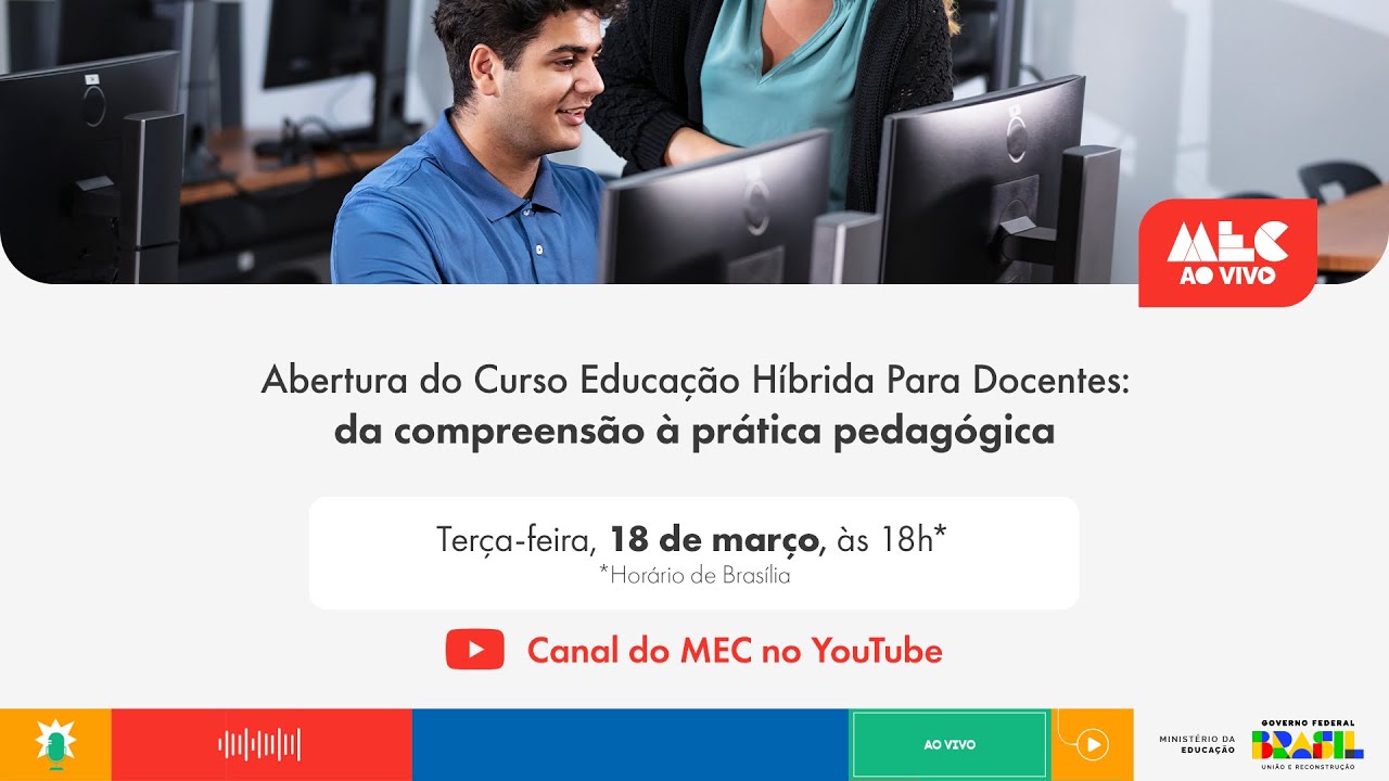 #MECAoVivo | Abertura do Curso Educação Híbrida Para Docentes: da compreensão à prática pedagógica