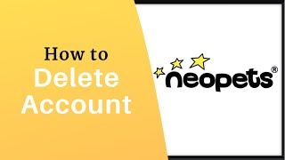 How to Delete your Neopets Account in 2021 l Neopets.com
