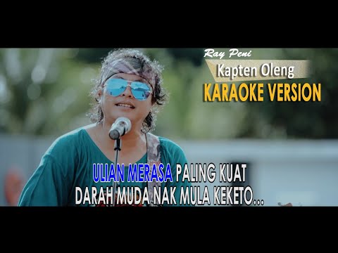 KARAOKE KAPTEN OLENG - RAY PENI { Rum Rum Offical }