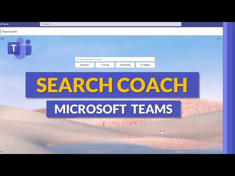 New Microsoft Teams Search Coach Video Tutorial Guide