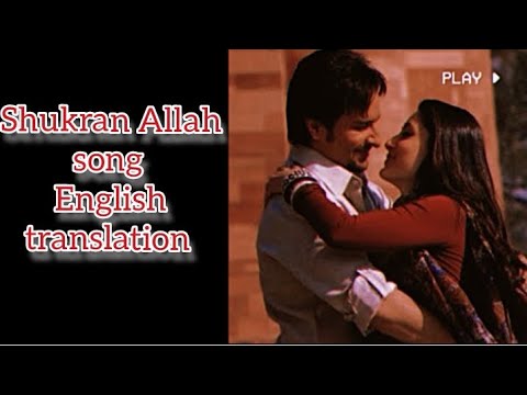 Shukran Allah song lyrics English(subtitles) translation/ kurbaan movie song #kurban #saifalikhan