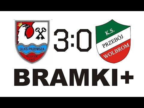 Przemsza Klucze - Przebój Wolbrom 22.04.2017 - BRAMKI+