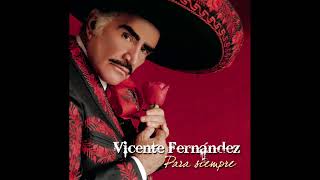 Vicente Fernández - Me Voy A Quitar De En Medio.