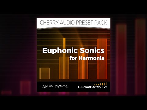 Harmonia Preset Pack Preview - Euphonic Sonics by James Dyson