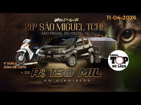 26º SÃO MIGUEL TCHÊ - SÃO  MIGUEL DO OESTE - SC
