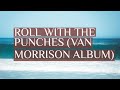 Roll with the Punches (Van Morrison album)