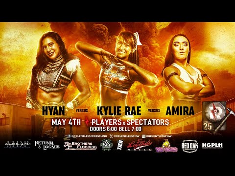 Hyan vs Kylie Rae vs Amira FULL MATCH From Relentless Wrestling 25