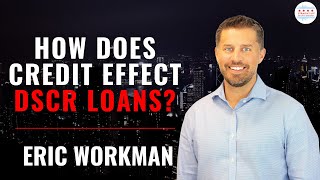 These Credit Items Lead to Large Financial Impacts With Eric Workman