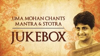 Uma Mohan Chants, Mantra & Stotra | Devotional | Jukebox  | Times Music