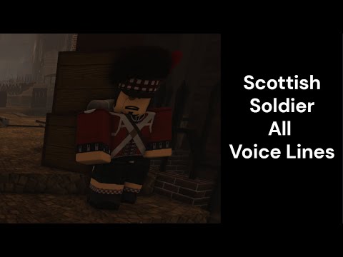 Scottish Soldier All Voice Lines (Guts & Blackpowder)