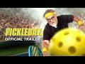Pickleball | Official Trailer (2026) | Kevin Farley